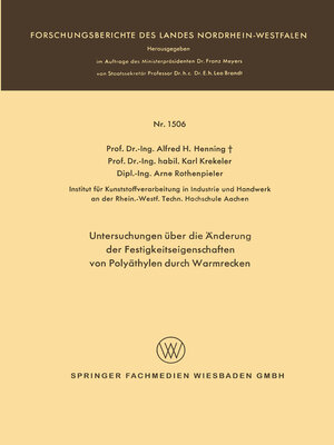 cover image of Untersuchungen über die Änderung der Festigkeitseigenschaften von Polyäthylen durch Warmrecken